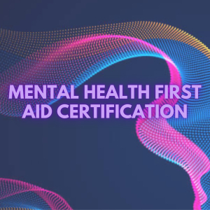 Mental Health First Aid