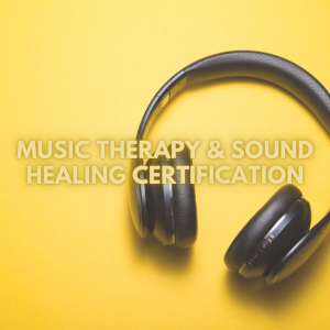 Music and Sound Healing certification