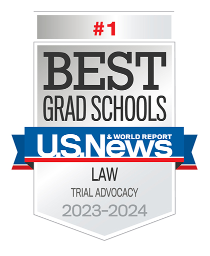 U.S. News 2023 Badge - Best Grad Schools - Law - Trial Advocacy